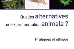 Quelles alternatives en experimentation animale _Quae_9782759231874.jpg