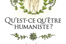 Questce quetre humaniste   une breve histoi_Albin Michel_9782226489838.jpg