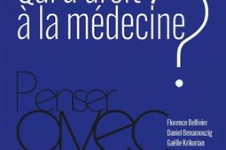 Qui a droit a la medecine _Presses de Sciences Po_9782724644005.jpg
