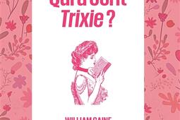 Qui a ecrit Trixie _Aux feuillantines.jpg