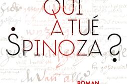 Qui a tué Spinoza ?.jpg