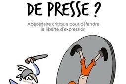 Qui veut la peau du dessin de presse ? : abécédaire critique pour défendre la liberté d'expression.jpg