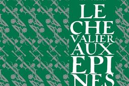 Récits du Vieux Royaume. Le chevalier aux épines. Vol. 1. Le tournoi des preux.jpg