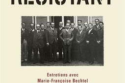 Résistant : entretiens avec Marie-Françoise Bechtel.jpg