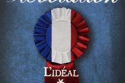 Révolution. Vol. 1. L'idéal.jpg