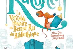 Raconte   la veritable histoire du premier rat _Syros jeunesse_Bibliotheque nationale de France_9782748538205.jpg