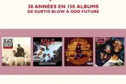 Rap, hip-hop : 30 années en 150 albums, de Kurtis Blow à Odd Future.jpg