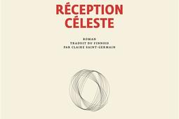 Reception celeste_Gallimard_9782072992896.jpg