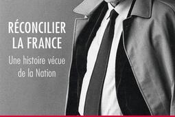 Reconcilier la France  une histoire vecue de la nation_Editions de lObservatoire_9791032922941.jpg