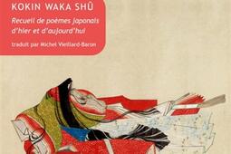 Recueil de poèmes japonais d'hier et d'aujourd'hui. Kokin waka shû.jpg