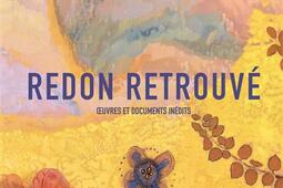 Redon retrouvé : oeuvres et documents inédits.jpg