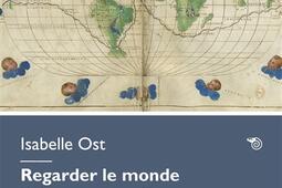 Regarder le monde  litterature et cartographie_Editions Mimesis_9788869764998.jpg