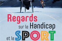 Regards sur le handicap et le sport_Cherche Midi_9782749175607.jpg