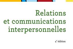 Relations et communications interpersonnelles_Dunod_9782100801244.jpg