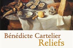 Reliefs : sortes de chroniques moitié humoristiques sur la cuisine.jpg