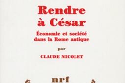 Rendre à César : économie et société dans la Rome antique.jpg