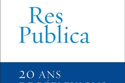 Res Publica  20 ans de reflexions pour lavenir_Plon_9782259320610.jpg