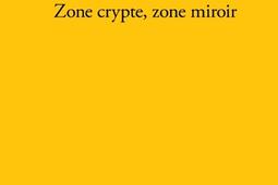 Retour au goudron Zone crypte zone miroir_Verdier_9782378562984.jpg