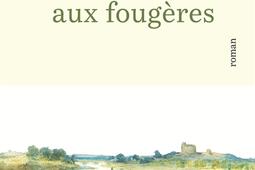 Retour aux fougeres_Cherche Midi_9782749183015.jpg