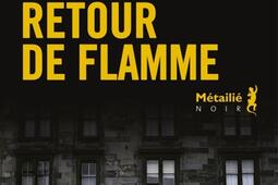 Retour de flamme_Metailie_9791022613514.jpg