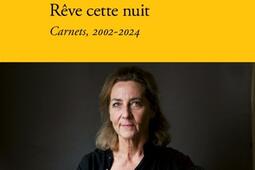 Reve cette nuit  carnets 20022024_Verdier_9782378562809.jpg
