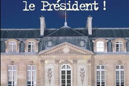 Reveillez le president _Rivages_9782743616304.jpg