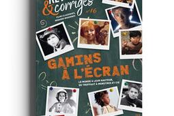 Revus et corrigés, n° 16. Gamins à l'écran : le monde à leur hauteur, de Truffaut à Monstres et Cie.jpg