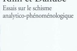 Rhin et Danube  essais sur le schisme analyticophenomenologique_Vrin_9782711622849.jpg