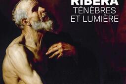 Ribera  tenebres et lumiere  Petit Palais_Beauxarts editions_9791020409430.jpg