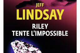 Riley tente l'impossible.jpg