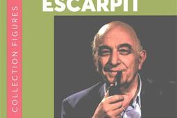 Robert Escarpit  conteur de Gascogne plume du mo_Memoring_9791093661834.jpg