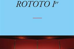 Rototo Ier_Grasset_9782246844037.jpg