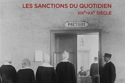 Routines punitives  les sanctions du quotidien  XIXeXXe siecle_CNRS Editions.jpg
