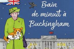 Sa Majesté mène l'enquête. Vol. 2. Bain de minuit à Buckingham.jpg