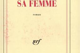 Sa femme_Gallimard_9782070735884.jpg