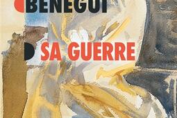 Sa guerre_MialetBarrault_9782080455048.jpg