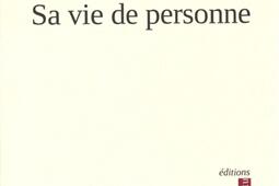 Sa vie de personne_Louise Bottu_9791092723748.jpg