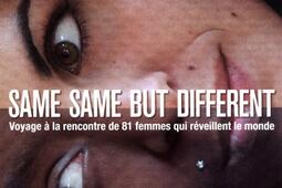 Same, same but different : voyage à la rencontre de 81 femmes qui réveillent le monde.jpg