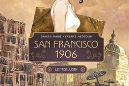 San Francisco 1906 Vol 1 Les trois Judith_Bamboo.jpg