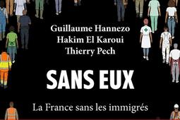 Sans eux  la France sans les immigres_Les petits matins_9782363834782.jpg
