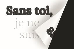 Sans toi je ne suis pas_La Partie_9782494591226.jpg