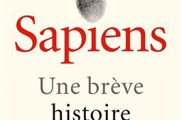 Sapiens  une breve histoire de lhumanite_Albin Michel.jpg