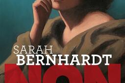 Sarah Bernhardt  non aux conventions_Actes Sud jeunesse_9782330201159.jpg