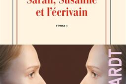 Sarah Susanne et lecrivain_Gallimard_9782072945892.jpg