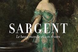 Sargent  le beau monde et son revers_Cohen  Cohen editeurs_9782367491295.jpg