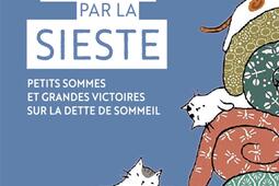 Sauvés par la sieste : petits sommes et grandes victoires sur la dette de sommeil.jpg