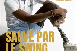 Sauve par le swing  le destin hors norme dun en_Alisio_9782379356568.jpg