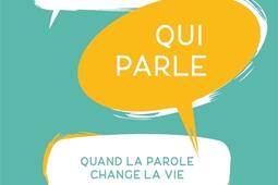 Sauve qui parle : quand la parole change la vie.jpg