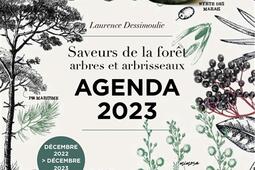 Saveurs de la forêt, arbres et arbrisseaux : agenda 2023 : décembre 2022-décembre 2023 + lunes.jpg