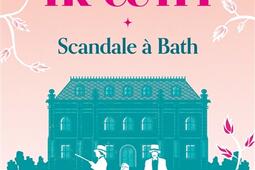 Scandale a Bath_CalmannLevy_9782702184714.jpg